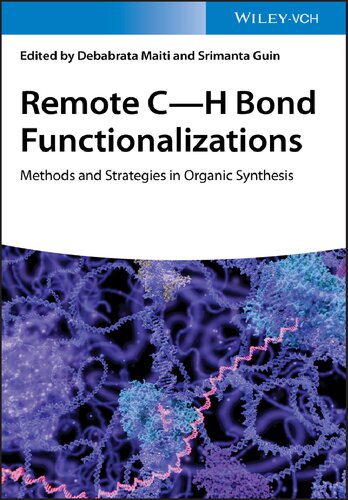 Remote CÃ¢â‚¬â€œH Bond Functionalizations: Methods and Strategies in Organic Synthesis