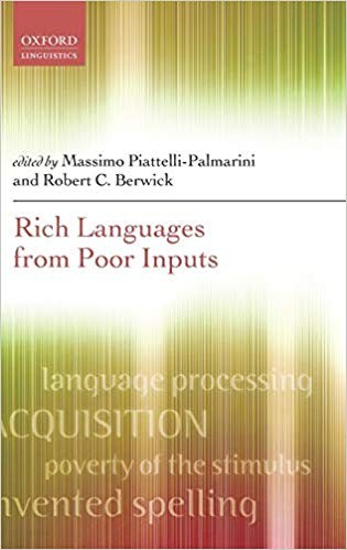 Rich Languages From Poor Inputs by Massimo Piattelli