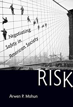 Risk: Negotiating Safety in American Society
