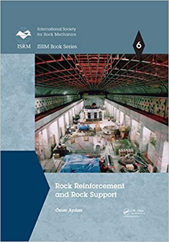 Rock Reinforcement and Rock Support by Ãƒâ€“mer Aydan