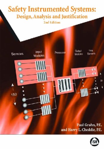 Safety Instrumented Systems: Design, Analysis, and Justification (2nd Edition)