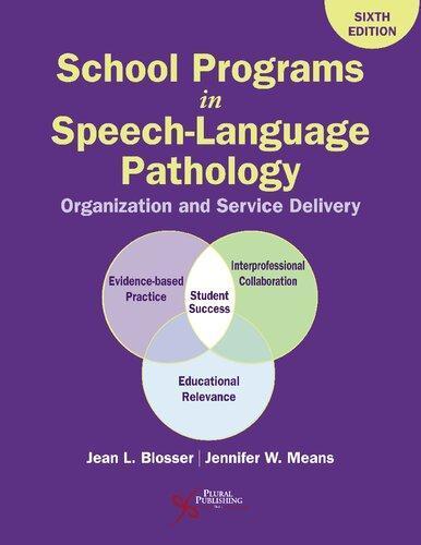 School Programs In Speech Language Pathology Organization And Service Delivery 6Th Edition