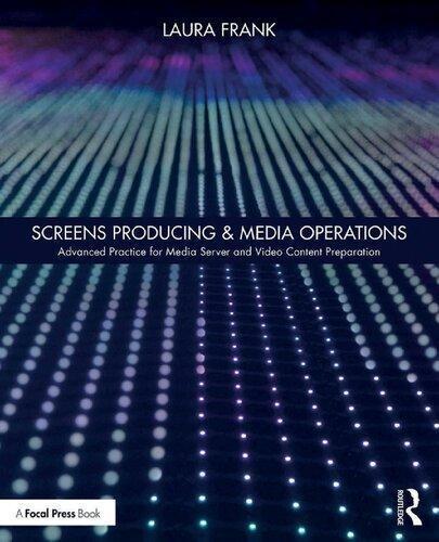 Screens Producing Media Operations Advanced Practice For Media Server And Video Content Preparation