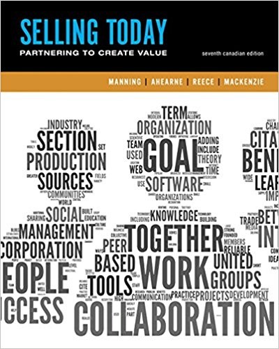 Selling Today: Creating Customer Value, Seventh 7th Canadian Edition