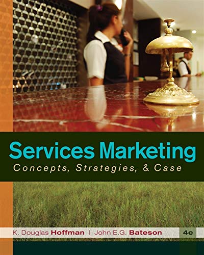 Services Marketing: Concepts, Strategies, &amp; Cases (4th Edition)