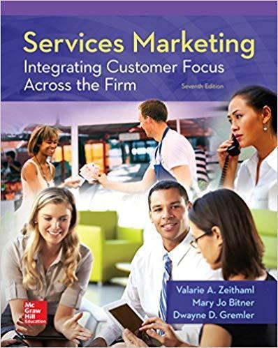 Services Marketing: Integrating Customer Focus Across the Firm 7th Edition