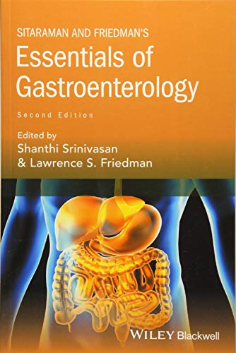 Sitaraman and Friedman?s Essentials of Gastroenterology (2nd Edition)