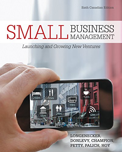 Small Business Management: Launching and Growing New Ventures (6th Canadian Edition)
