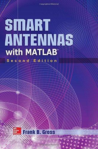 Smart Antennas With Matlab 2Nd Edition