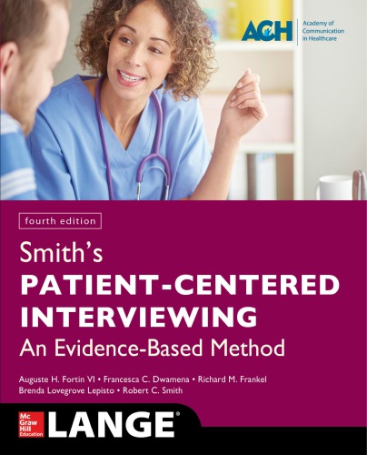 SmithÃ¢â‚¬â„¢s Patient Centered Interviewing: An Evidence-Based Method
