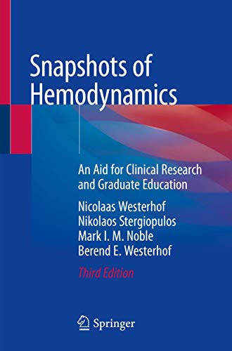 Snapshots of Hemodynamics: An Aid for Clinical Research and Graduate Education (3rd Edition)