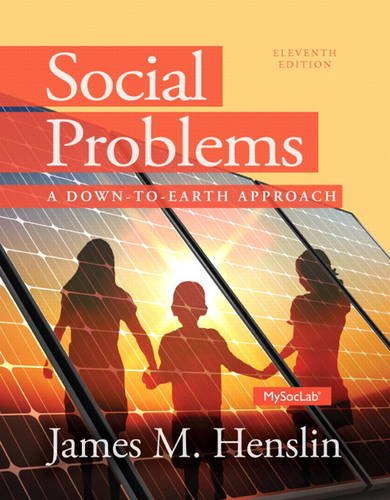 Social Problems A Down to Earth Approach 11th Edition by James M Henslin