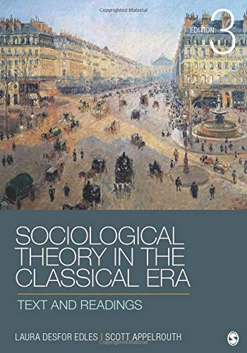 Sociological Theory in the Classical Era: Text and Readings