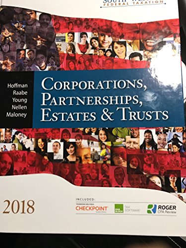 South-Western Federal Taxation 2018: Corporations, Partnerships, Estates And Trusts