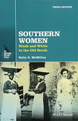 Southern Women: Black and White in the Old South