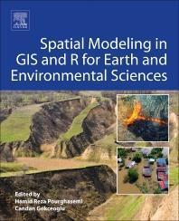 Spatial Modeling In Gis And R For Earth And Environmental Sciences