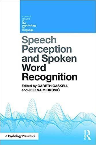 Speech Perception And Spoken Word Recognition