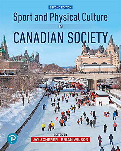 Sport and Physical Culture in Canadian Society 2nd Canadian Edition