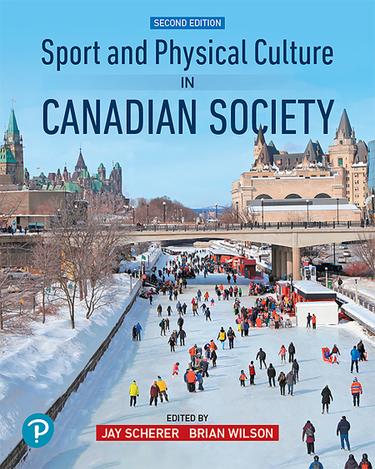Sport and Physical Culture in Canadian Society, 2nd Edition