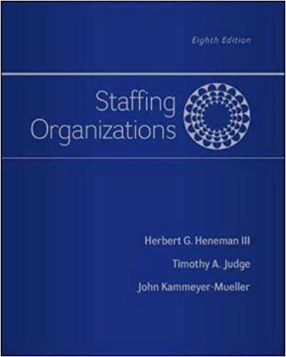 Staffing Organizations 8th Edition by Heneman