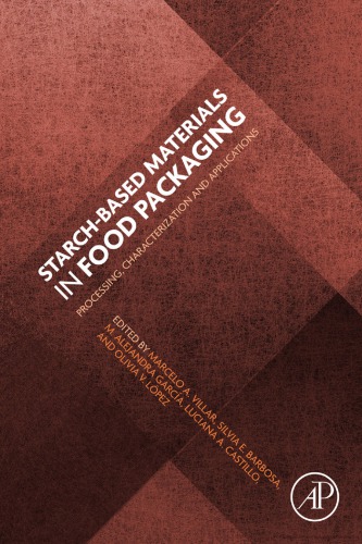 Starch-based materials in food packaging processing, characterization and applications