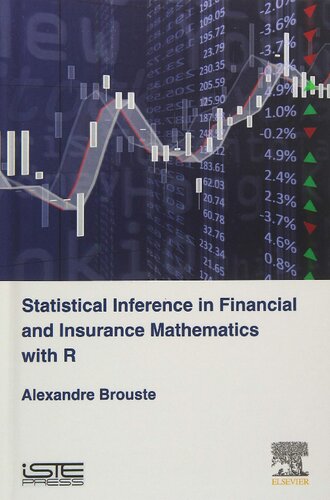 Statistical Inference in Financial and Insurance Mathematics with R (Optimization in Insurance and Finance Set)