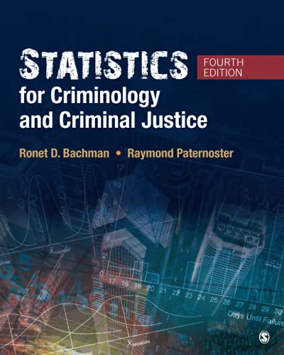 Statistics for Criminology and Criminal Justice (4th Edition)