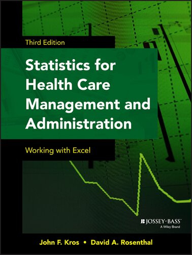 Statistics for health care management and administration working with Excel