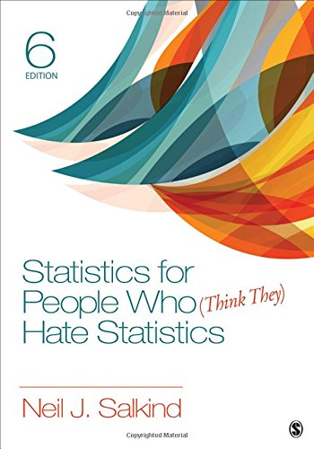 Statistics for People Who (Think They) Hate Statistics (6th Edition)