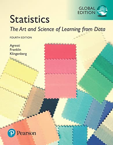 Statistics: The Art and Science of Learning from Data (4th Edition) ? Global