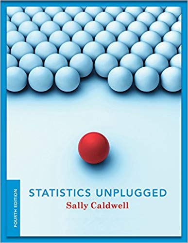 Statistics Unplugged 4th Edition by Sally Caldwell