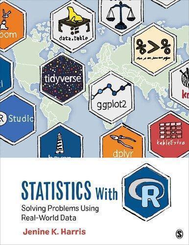Statistics With R Solving Problems Using Real World Data