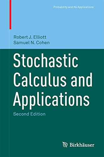 Stochastic Calculus and Applications (2nd Edition)