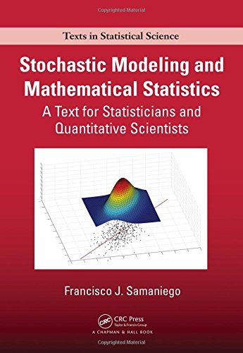 Stochastic Modeling and Mathematical Statistics: A Text for Statisticians and Quantitative Scientists