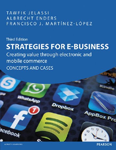 Strategies for e-business : creating value through electronic and mobile commerce : concepts and cases