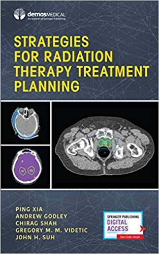 Strategies for Radiation Therapy Treatment Planning 1st Edition