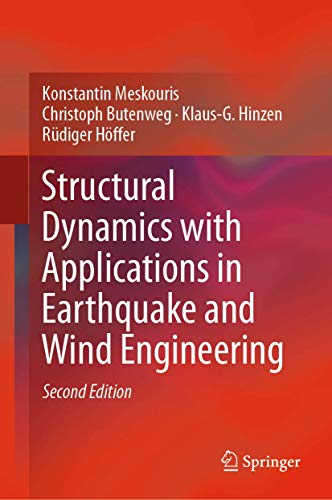 Structural Dynamics with Applications in Earthquake and Wind Engineering (2nd Edition)