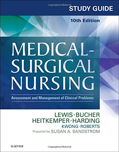 Study Guide for Medical-Surgical Nursing: Assessment and Management of Clinical Problems