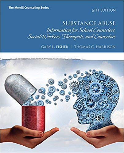 Substance Abuse: Information for School Counselors, Social Workers, Therapists, and Counselors 6th Edition