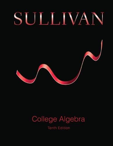 Sullivan?s College Algebra (10th Edition)
