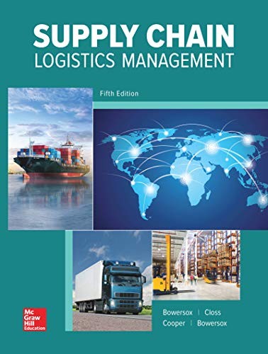 Supply Chain Logistics Management 5th Edition by Donald Bowersox