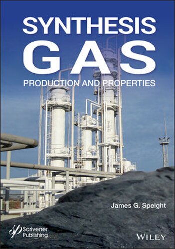 Synthesis Gas: Production and Properties
