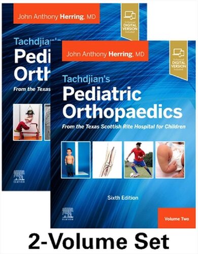 Tachdjian's Pediatric Orthopaedics: From the Texas Scottish Rite Hospital for Children