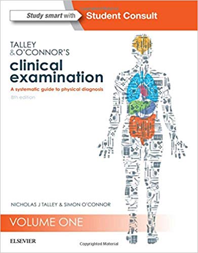 Talley and OÃ¢â‚¬â„¢ConnorÃ¢â‚¬â„¢s Clinical Examination (8th edition)