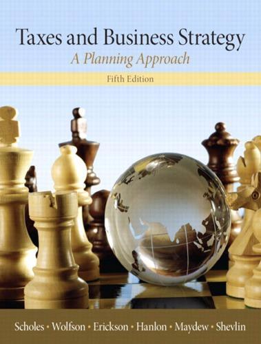 Taxes And Business Strategy 5Th Edition