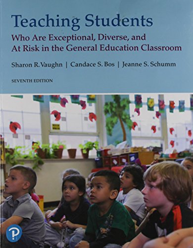 Teaching Students Who Are Exceptional, Diverse, And At Risk In The General Educational Classroom