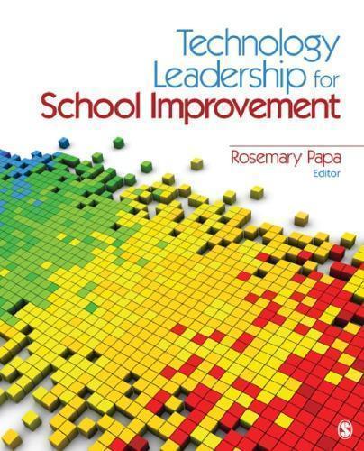 Technology Leadership For School Improvement