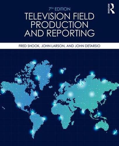 Television Field Production & Reporting