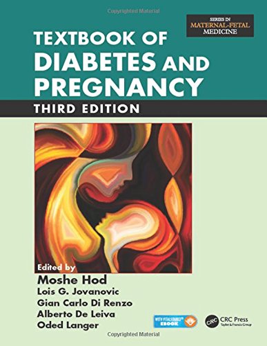 Textbook of Diabetes and Pregnancy 3rd Edition by Moshe Hod