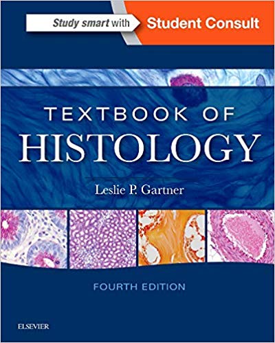 Textbook of Histology 4th Edition by Leslie P. Gartner